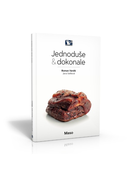 Pražský Kulinářský Institut  Könyv Hús - Egyszerűen és tökéletesen - Roman Vaněk, Jana Vaňková - Prágai Kulináris Intézet